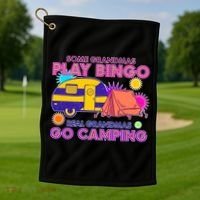 Some Grandmas Play Bingo Real Grandmas Go Camping Golf Towel thumb 1