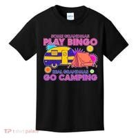 Some Grandmas Play Bingo Real Grandmas Go Camping Kids T-Shirt thumb 0