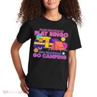 Some Grandmas Play Bingo Real Grandmas Go Camping Kids T-Shirt thumb 2