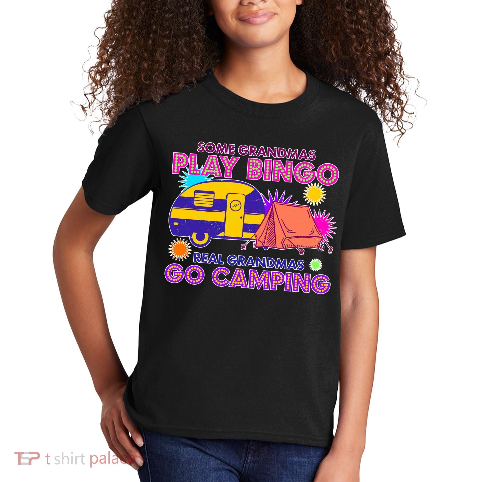 Some Grandmas Play Bingo Real Grandmas Go Camping Kids T-Shirt