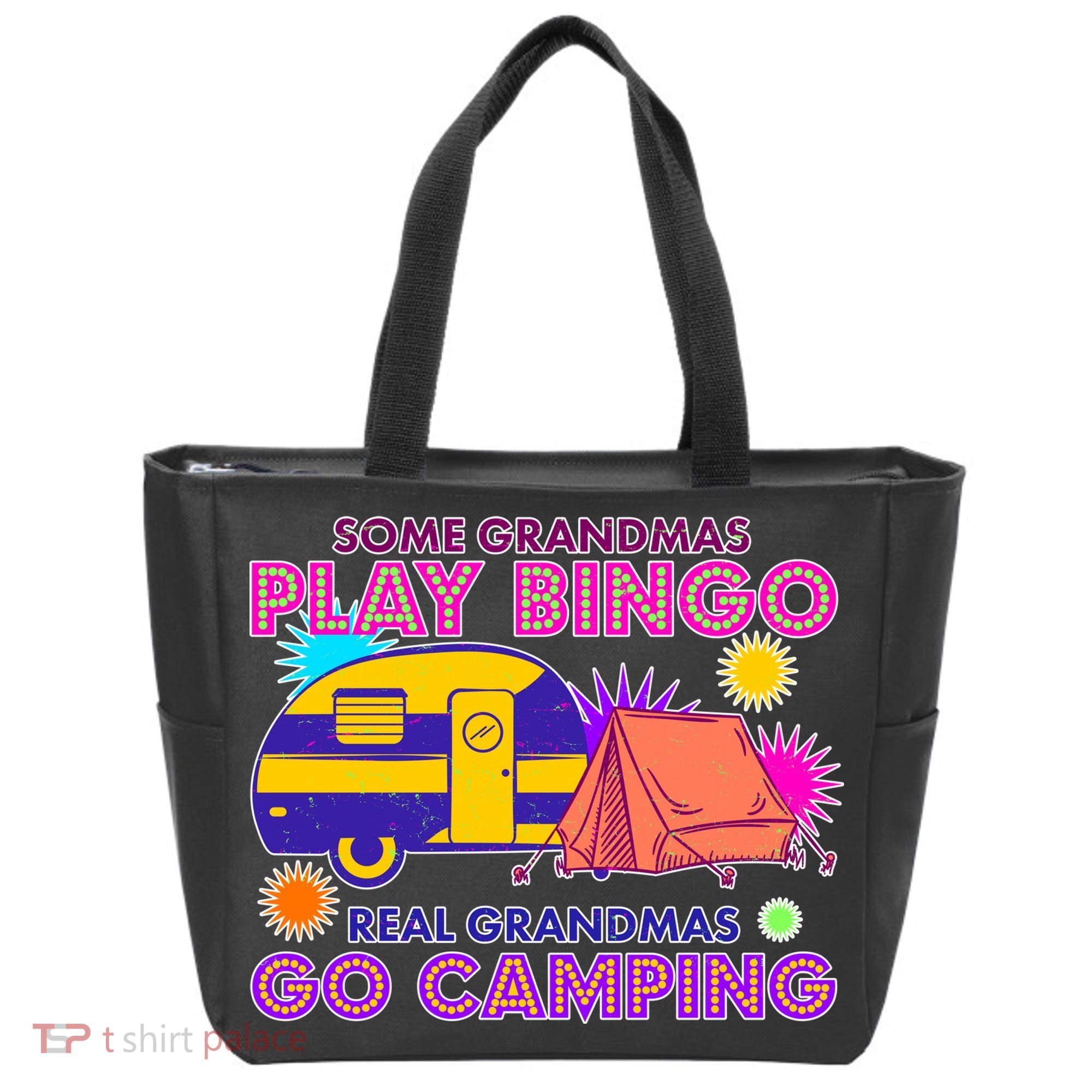 Some Grandmas Play Bingo Real Grandmas Go Camping Tote Bag