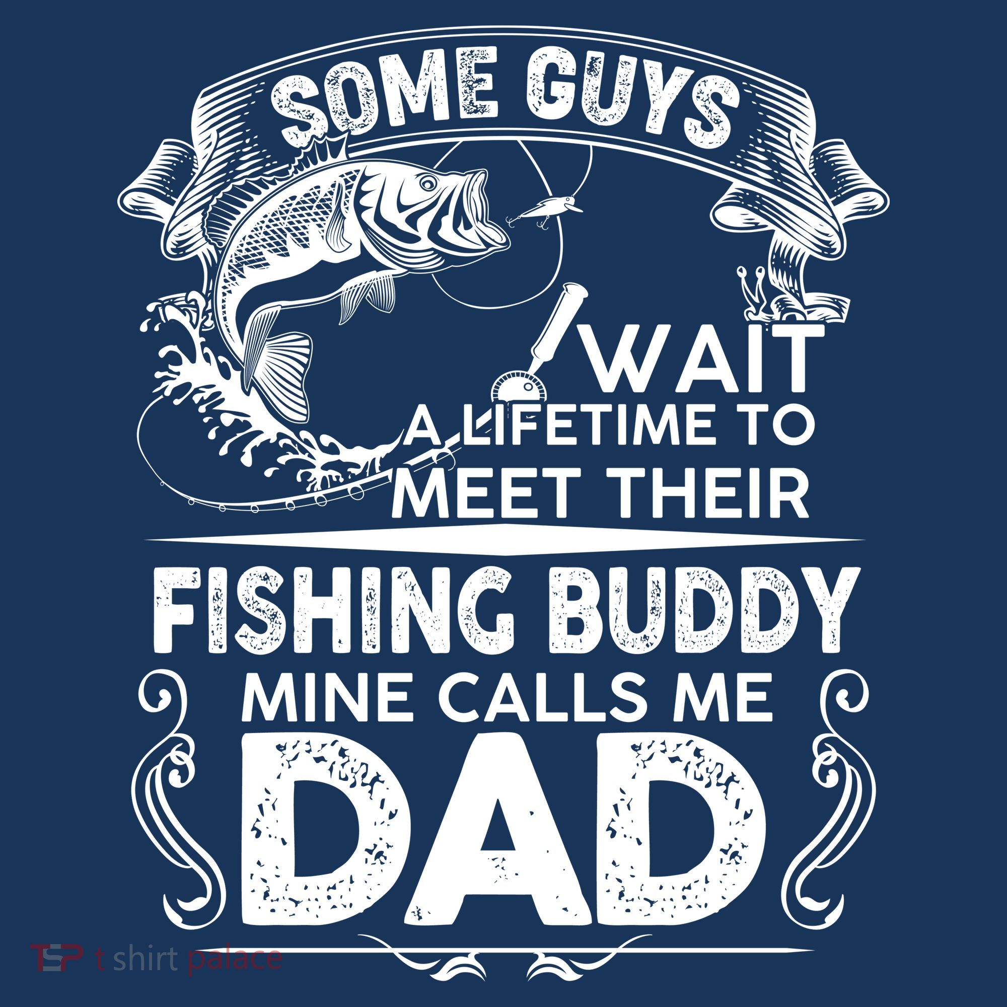 Some Guys Wait A Lifetime to Meet Their Fishing Buddy Mine Calls Me Dad Visor