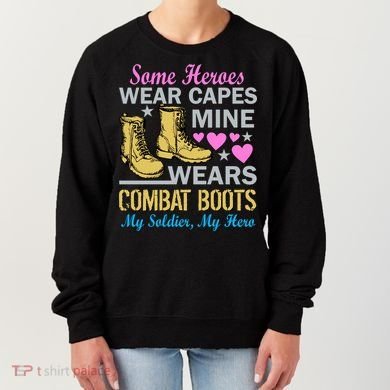 Some Heroes Wear Capes Mine Wears Combat Boots Women's Sweatshirt