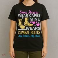 Some Heroes Wear Capes Mine Wears Combat Boots T-Shirt thumb 4