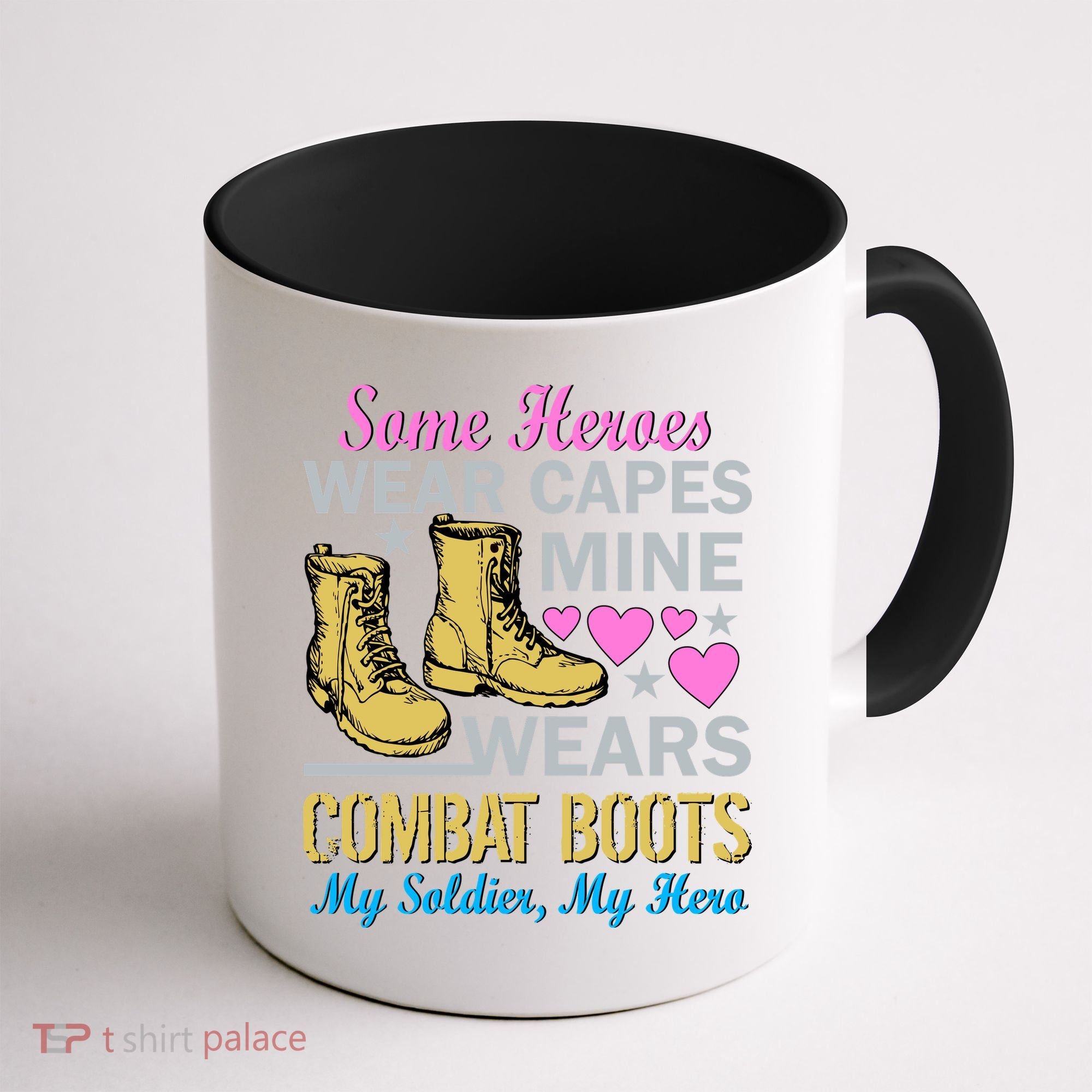 Some Heroes Wear Capes Mine Wears Combat Boots Coffee Mug