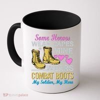 Some Heroes Wear Capes Mine Wears Combat Boots Coffee Mug thumb 0