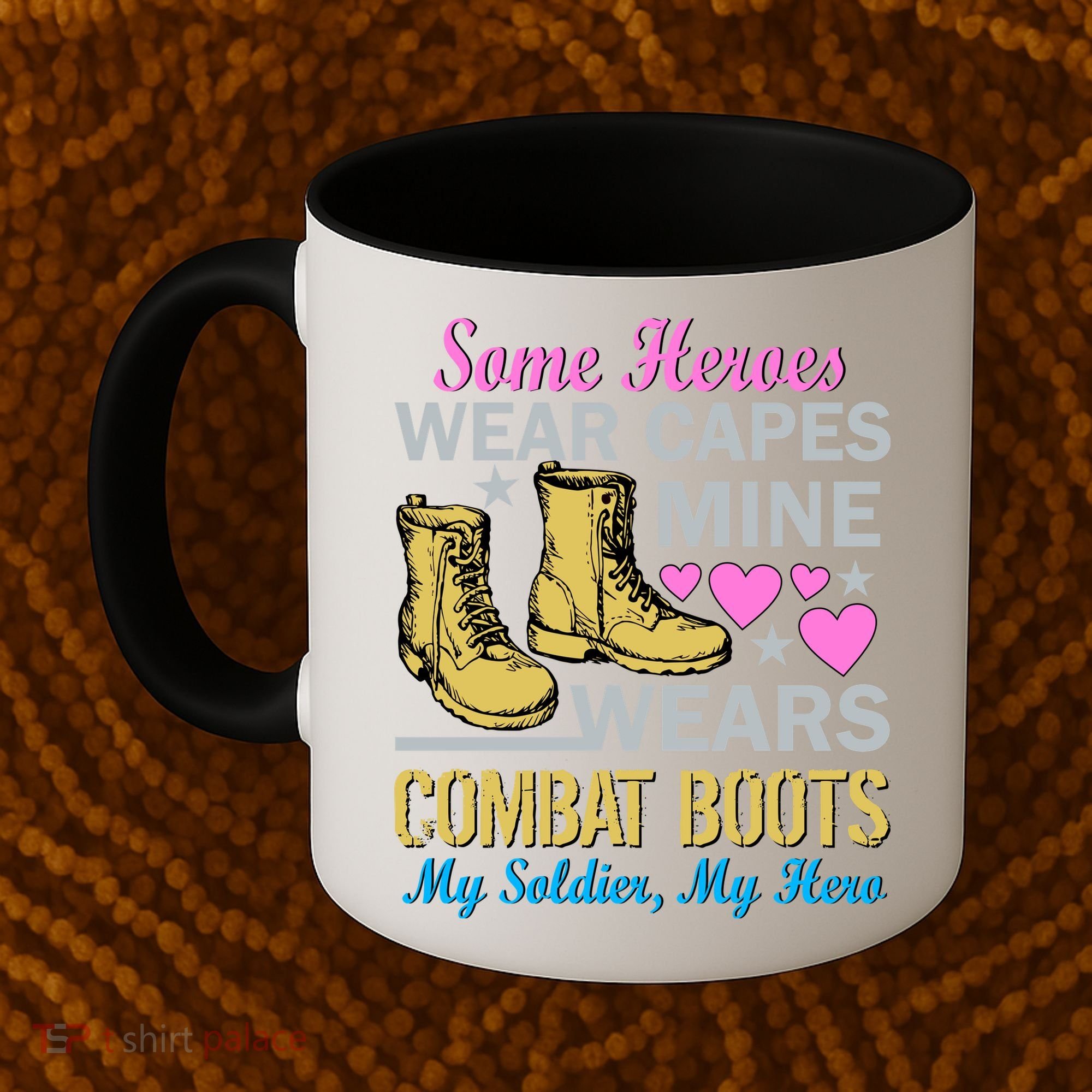 Some Heroes Wear Capes Mine Wears Combat Boots Coffee Mug