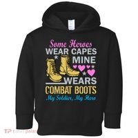 Some Heroes Wear Capes Mine Wears Combat Boots Toddler Hoodie thumb 0
