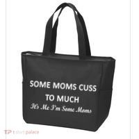 Some Moms Cuss It's Me I'm Some Moms Tote Bag thumb 3