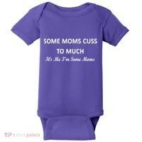 Some Moms Cuss It's Me I'm Some Moms Baby Bodysuit thumb 0