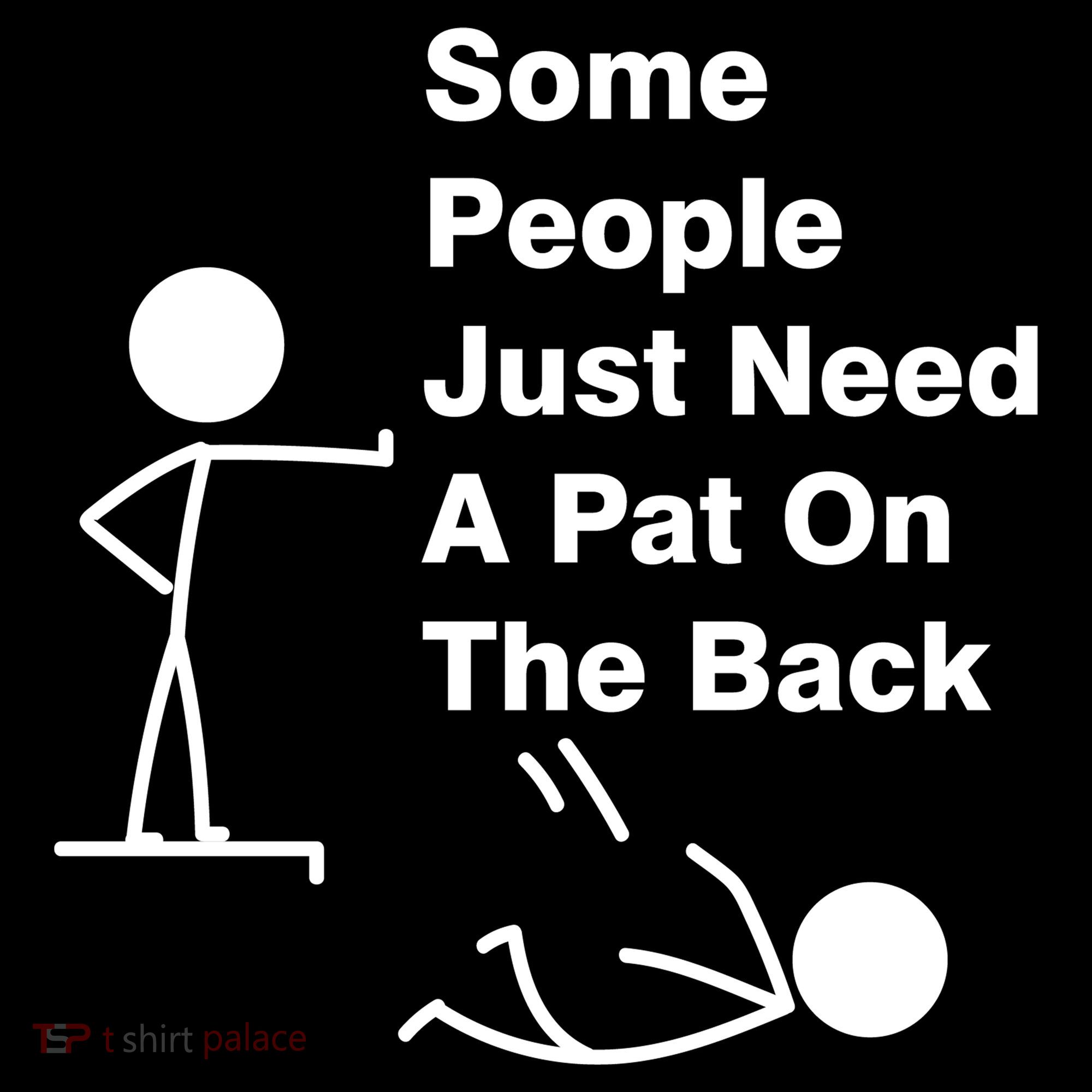 Some People Just Need A Pat On The Back USA-Made Doggie Bandana