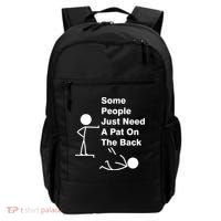 Some People Just Need A Pat On The Back Backpack thumb 0