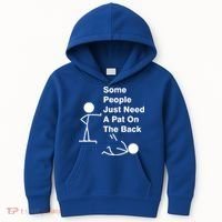 Some People Just Need A Pat On The Back Kids Hoodie thumb 0