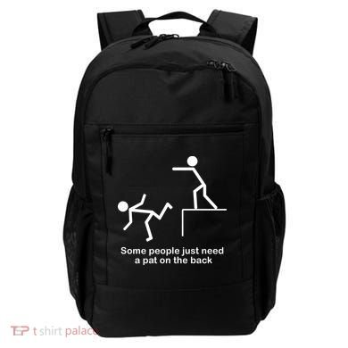 Some People Just Need A Pat The Back Backpack