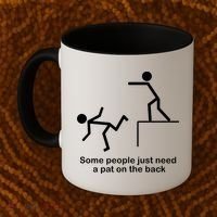 Some People Just Need A Pat The Back Coffee Mug thumb 2