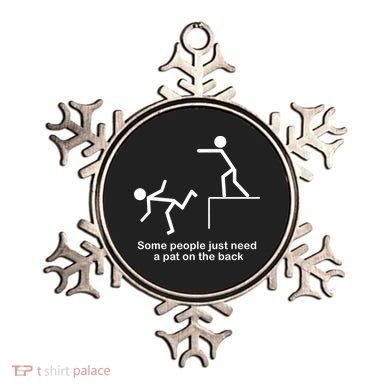 Some People Just Need A Pat The Back Ornament