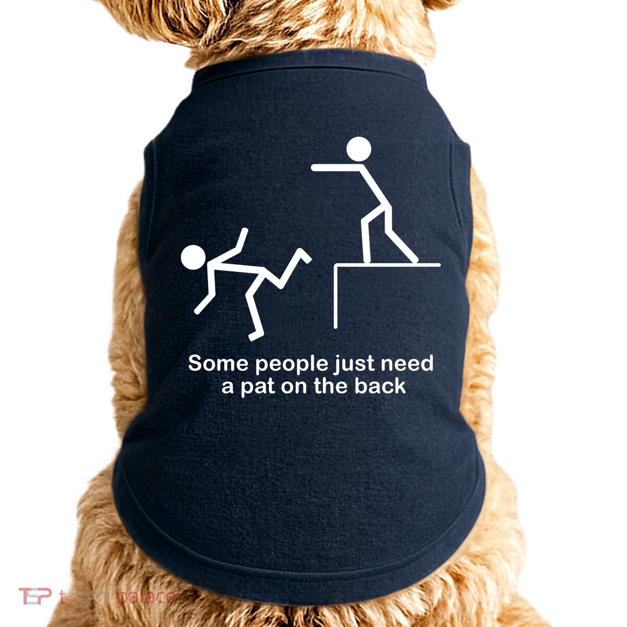 Some People Just Need A Pat The Back Doggie Tank