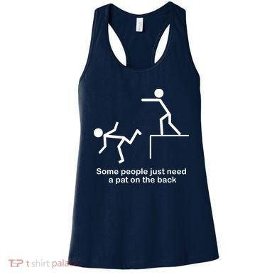 Some People Just Need A Pat The Back Women's Tank Top