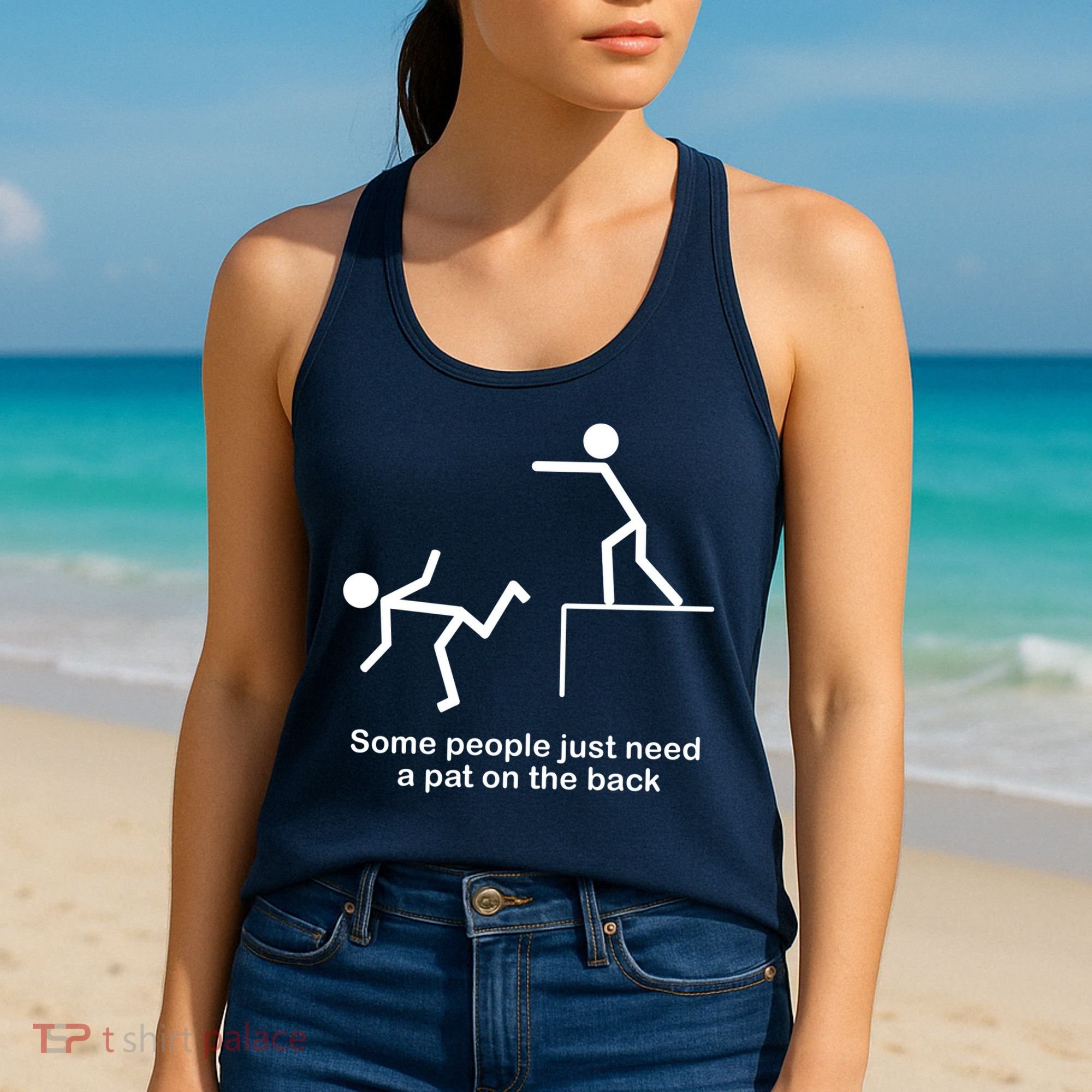 Some People Just Need A Pat The Back Women's Tank Top