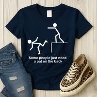 Some People Just Need A Pat The Back Women's T-Shirt thumb 3