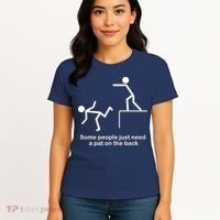 Some People Just Need A Pat The Back Women's T-Shirt thumb 4