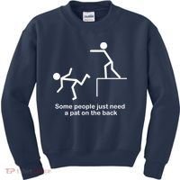 Some People Just Need A Pat The Back Kids Sweatshirt thumb 0
