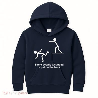 Some People Just Need A Pat The Back Kids Hoodie
