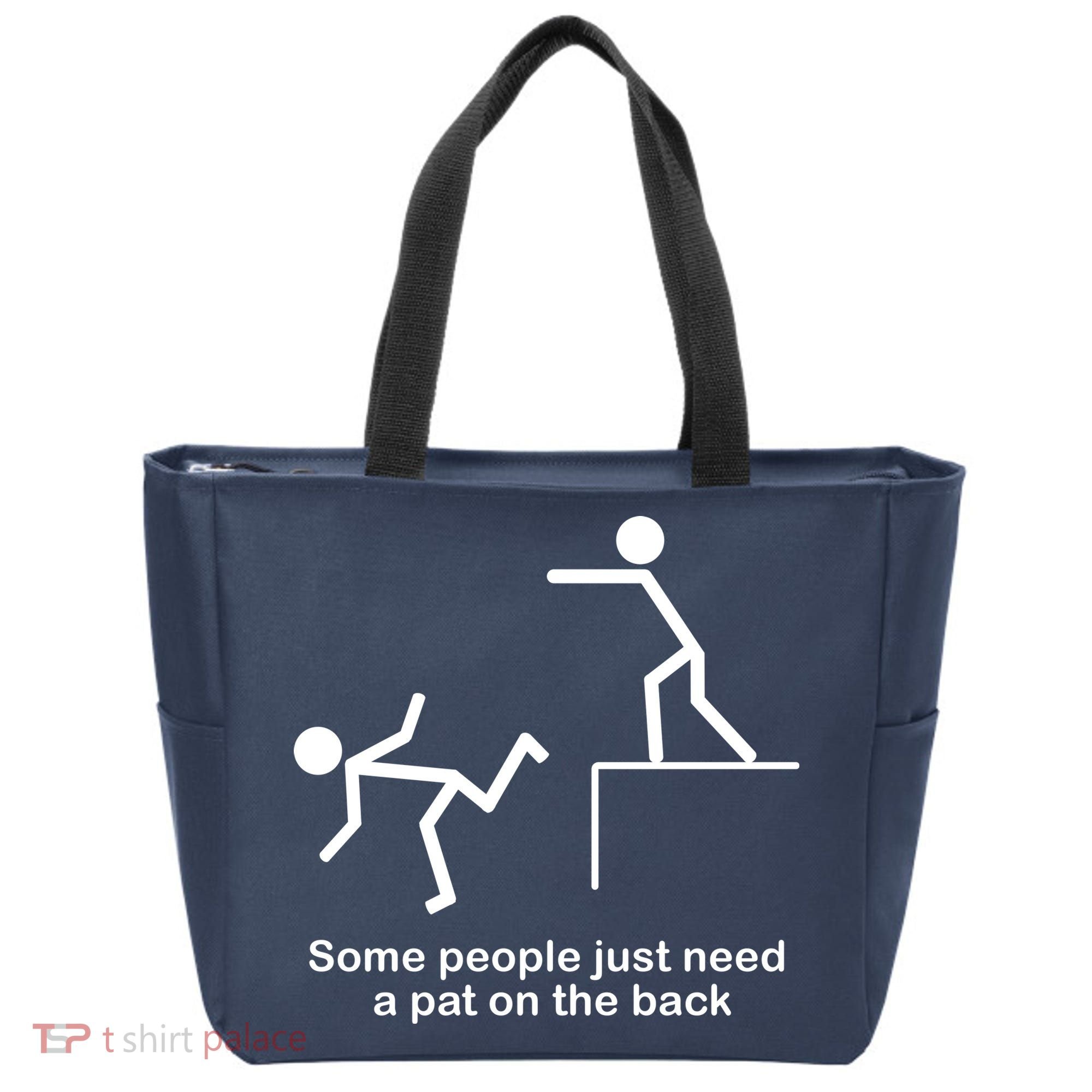 Some People Just Need A Pat The Back Tote Bag