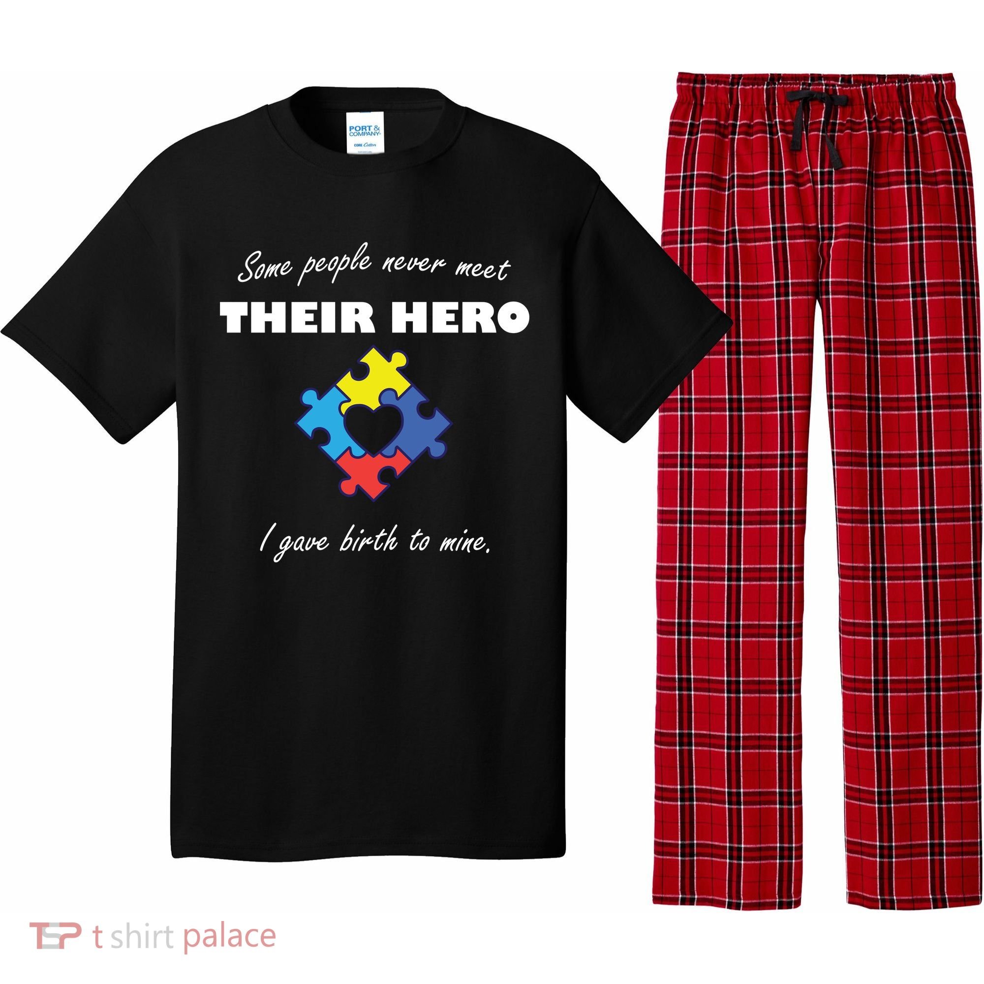 Some People Never Meet Their Hero I Gave Birth To Mine Pajama Set