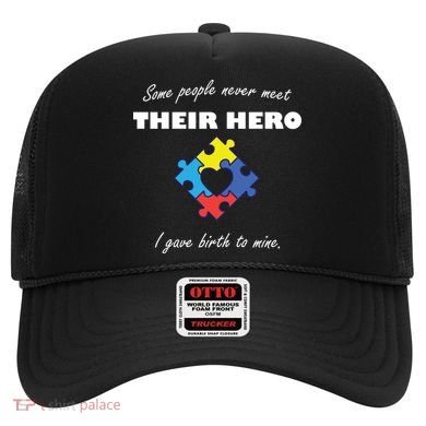 Some People Never Meet Their Hero I Gave Birth To Mine Hat