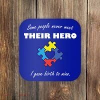 Some People Never Meet Their Hero I Gave Birth To Mine Coaster thumb 0