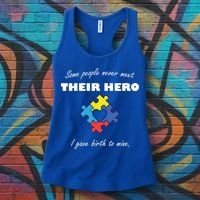 Some People Never Meet Their Hero I Gave Birth To Mine Women's Tank Top thumb 3