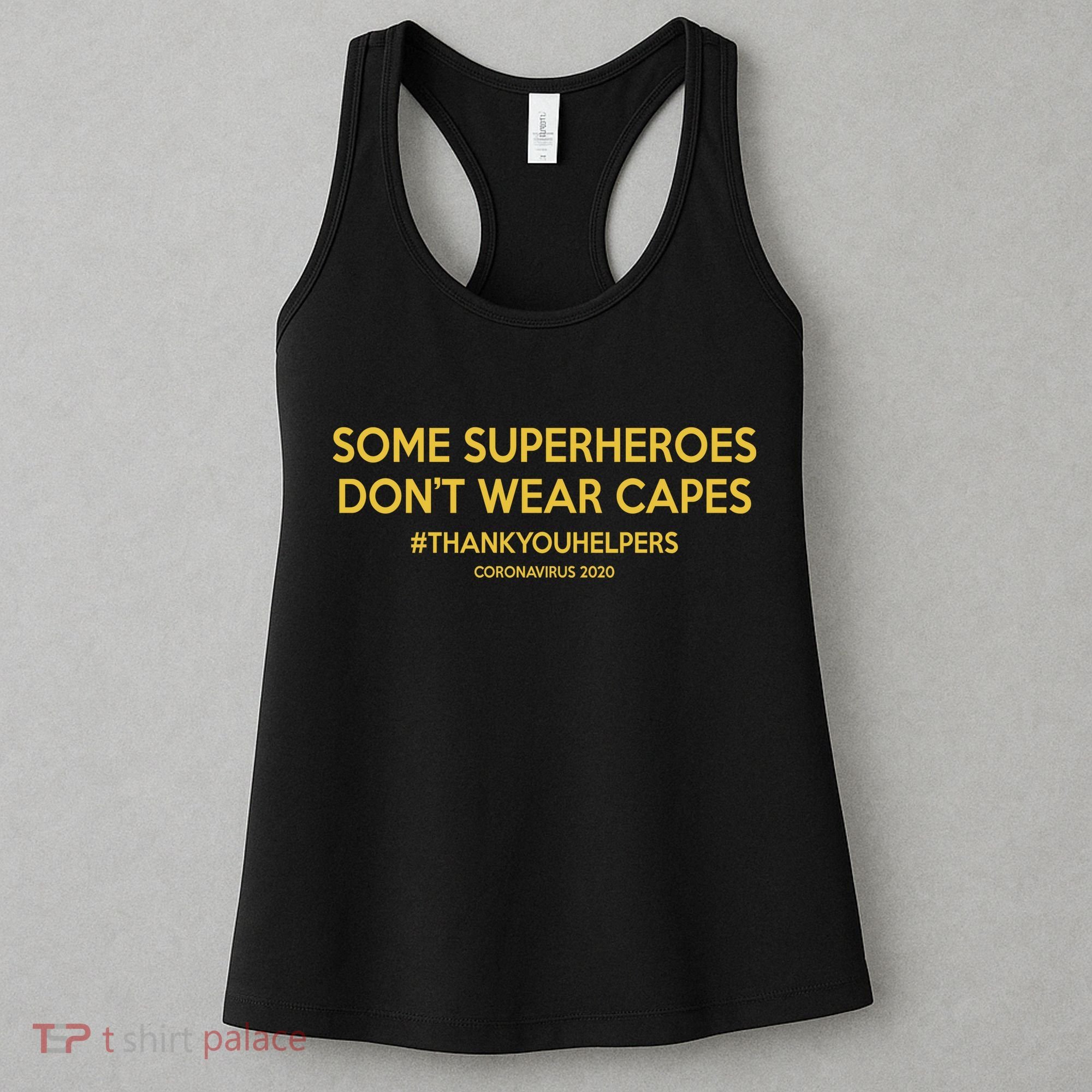 Some Superheroes Don't Wear Capes #THANKYOUHELPERS Women's Tank Top