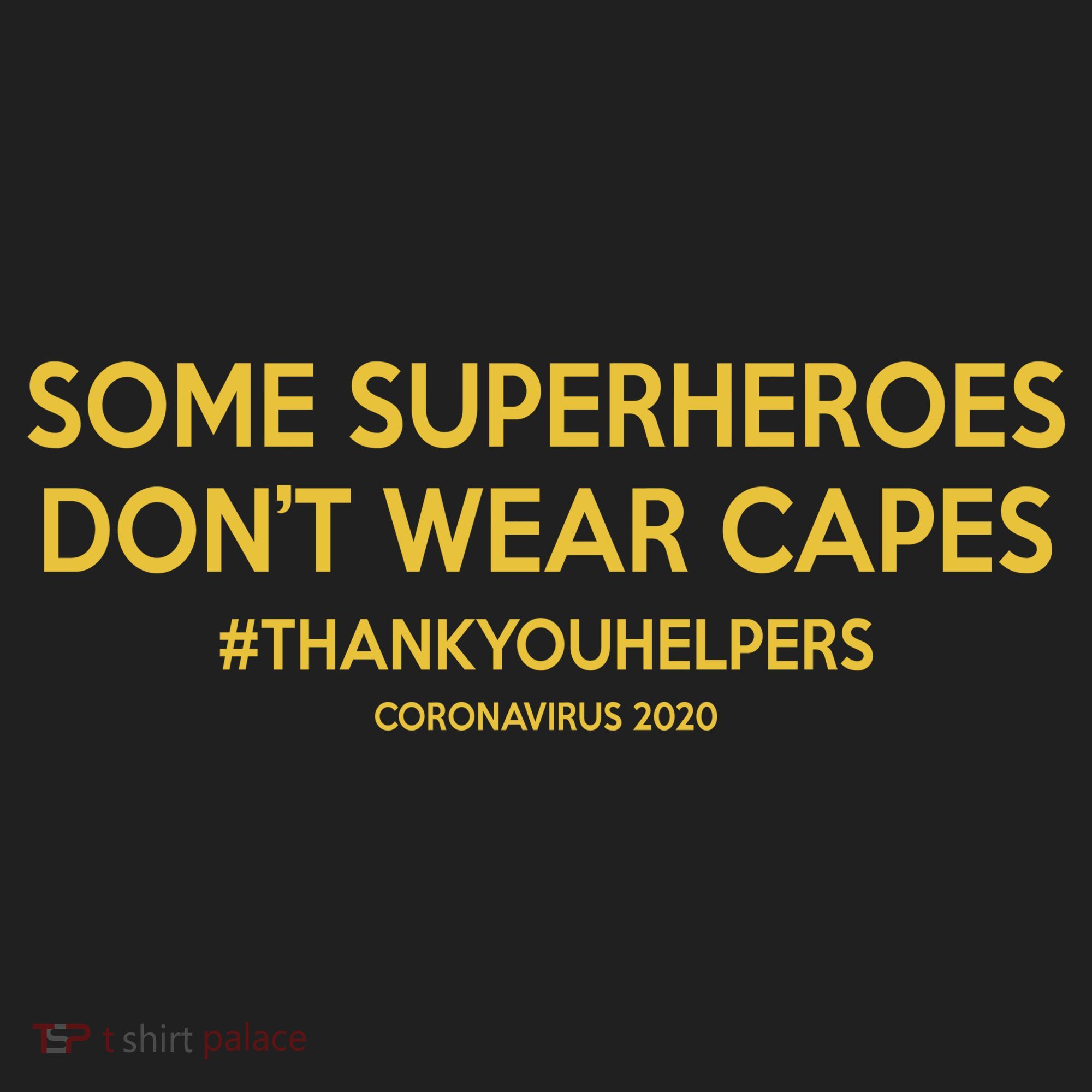 Some Superheroes Don't Wear Capes #THANKYOUHELPERS Hat