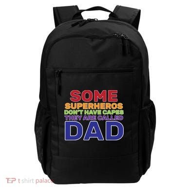 Some Superheros Don't Have Capes Dad Backpack