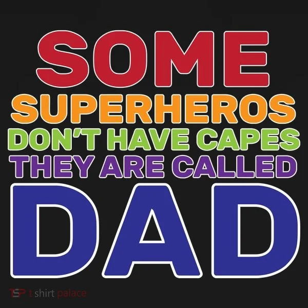 Some Superheros Don't Have Capes Dad Backpack