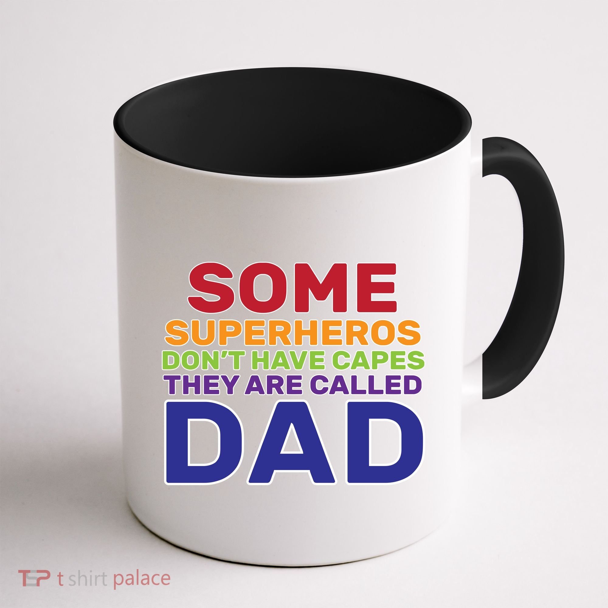Some Superheros Don't Have Capes Dad Coffee Mug