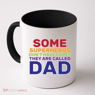 Some Superheros Don't Have Capes Dad Coffee Mug