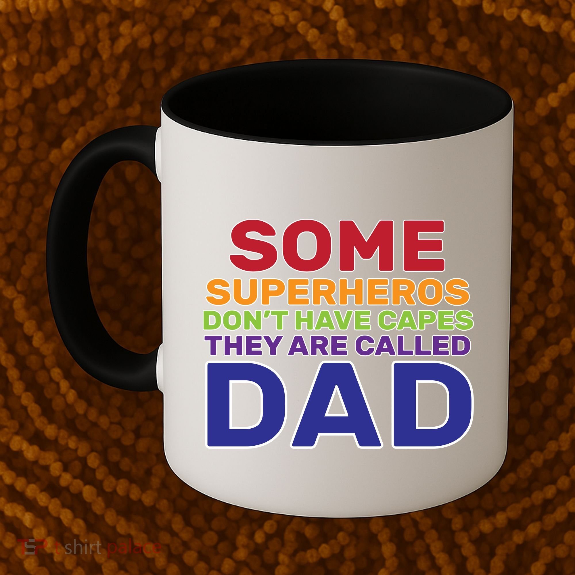 Some Superheros Don't Have Capes Dad Coffee Mug