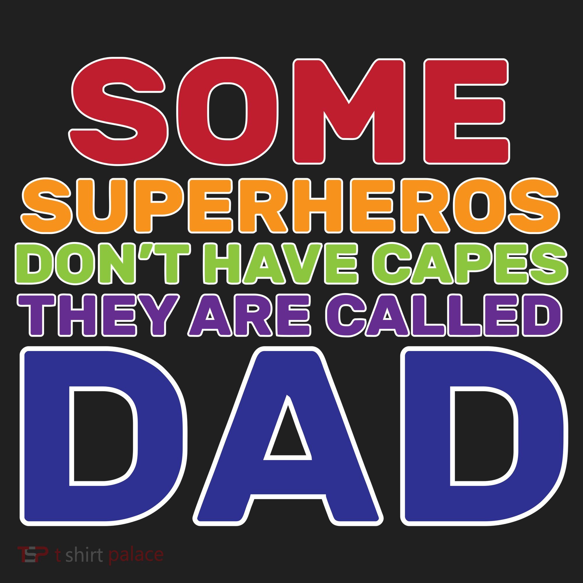 Some Superheros Don't Have Capes Dad Tumbler