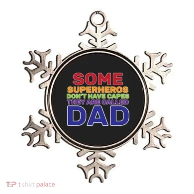 Some Superheros Don't Have Capes Dad Ornament