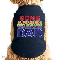 Some Superheros Don't Have Capes Dad Doggie Tank thumb 0