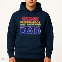 Some Superheros Don't Have Capes Dad Hoodie thumb 2