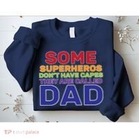 Some Superheros Don't Have Capes Dad Sweatshirt thumb 2
