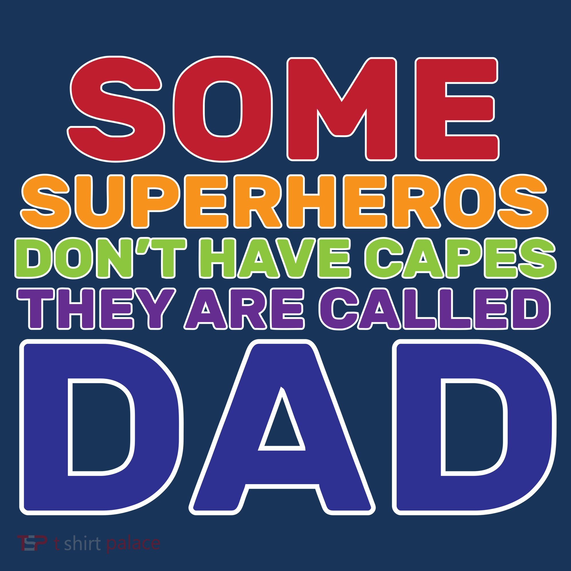 Some Superheros Don't Have Capes Dad Sweatshirt