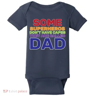 Some Superheros Don't Have Capes Dad Baby Bodysuit
