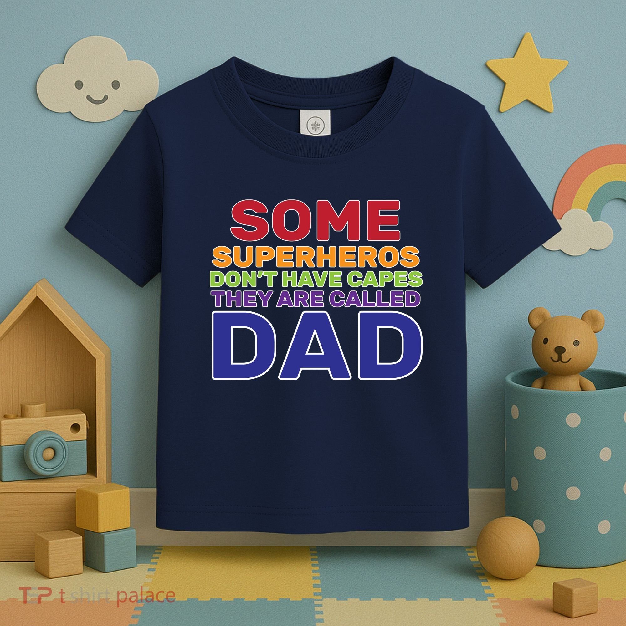 Some Superheros Don't Have Capes Dad Toddler T-Shirt