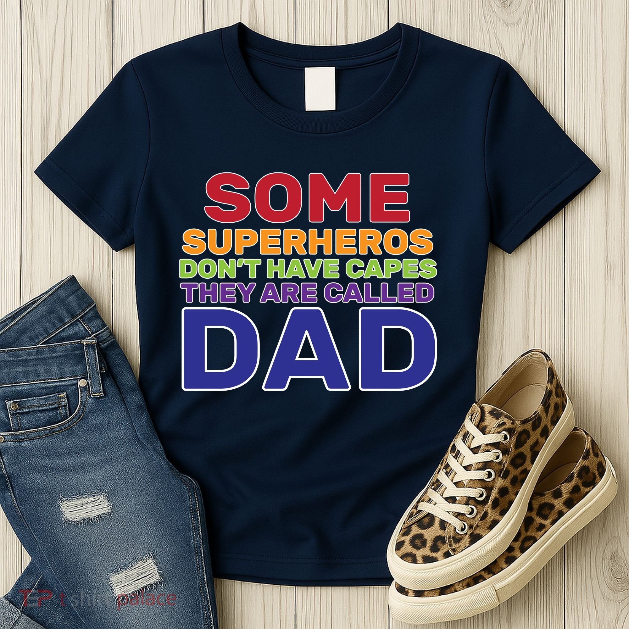 Some Superheros Don't Have Capes Dad Women's T-Shirt
