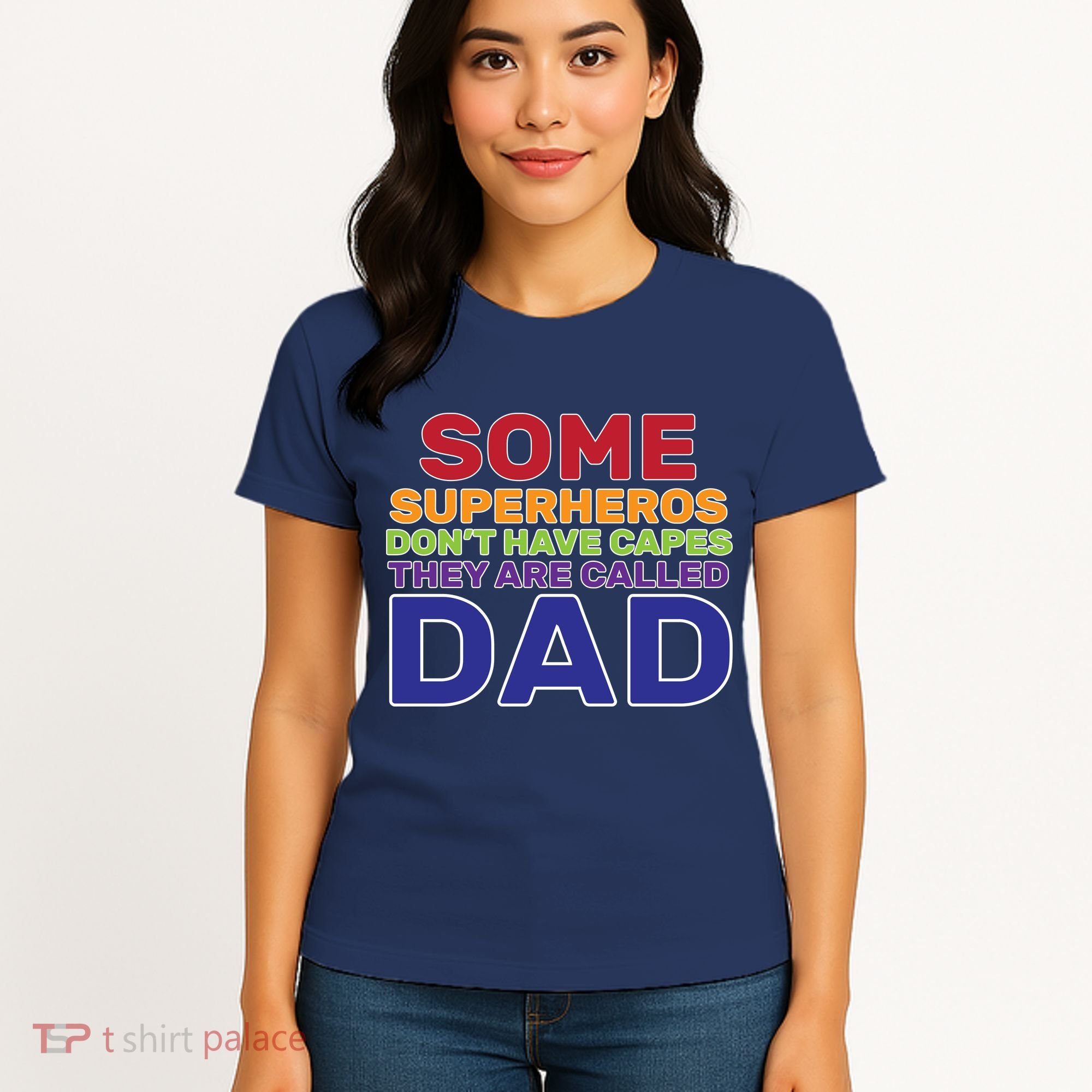 Some Superheros Don't Have Capes Dad Women's T-Shirt