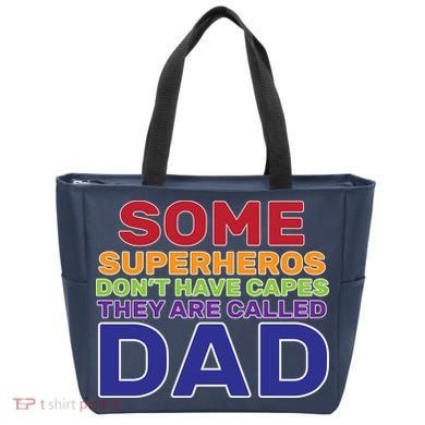 Some Superheros Don't Have Capes Dad Bag